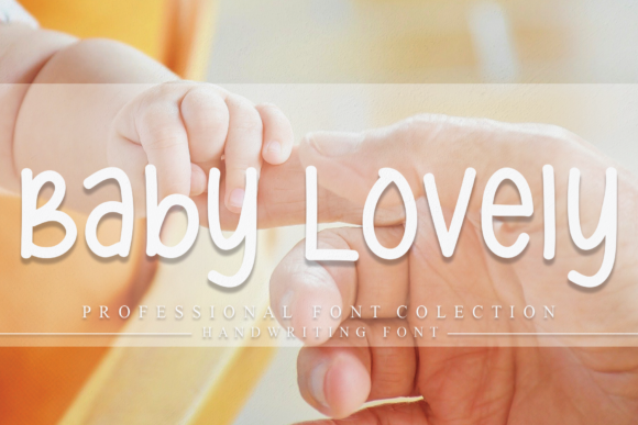 Baby Lovely: A Handwritten Typeface for Warm Editorial Design