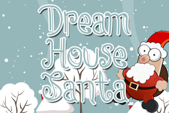 Dream House Santa Font Review for Holiday Campaigns